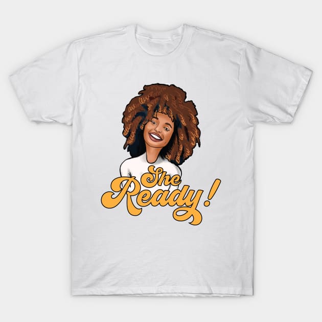 She Ready! Black Woman with the Golden Afro Locks T-Shirt by NaturallyBlack